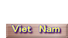   　Viet　Nam